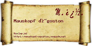 Mauskopf Ágoston névjegykártya